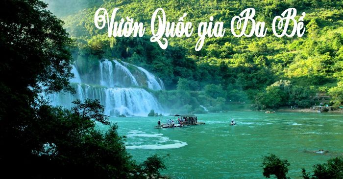 Vườn quốc gia Ba Bể nằm cách thủ đô Hà Nội 250km về phía bắc